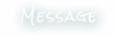 MESSAGE